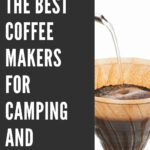 1 THE BEST COFFEE MAKERS FOR CAMPING AND BACKPACKING