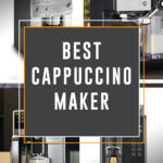 Best Cappuccino Maker
