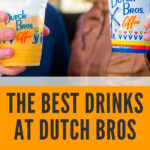 2 THE BEST DRINKS AT DUTCH BROS