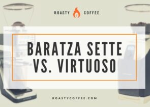 Baratza Sette vs Virtuoso