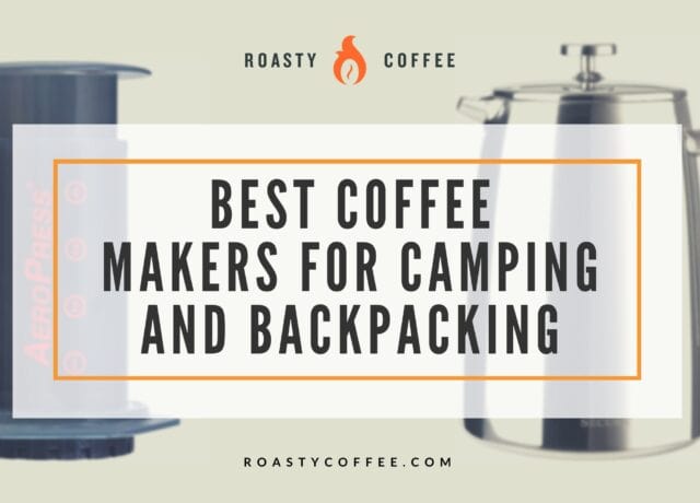 Best Coffee Maker for Camping and Backpacking