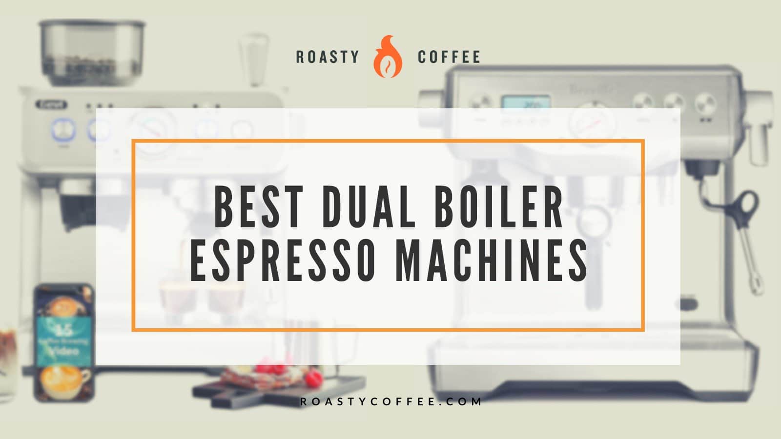 Best Dual Boiler Espresso Machines