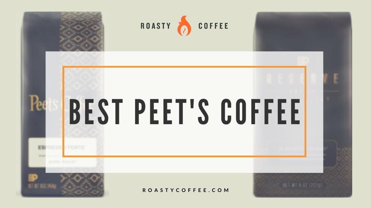 Best Peets Coffee