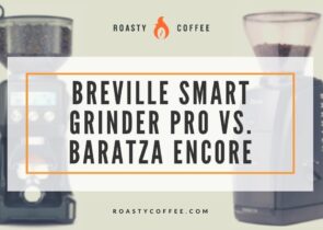 Breville Smart Grinder Pro vs Baratza Encore