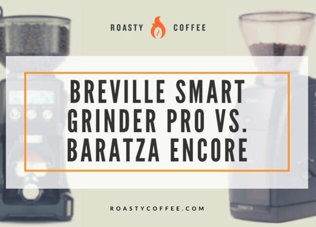 Breville Smart Grinder Pro vs Baratza Encore