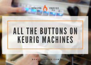 Buttons on Keurig