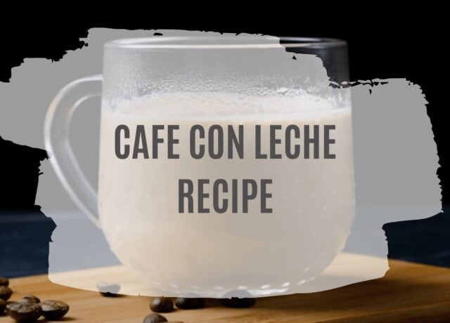 Cafe Con Leche Recipe