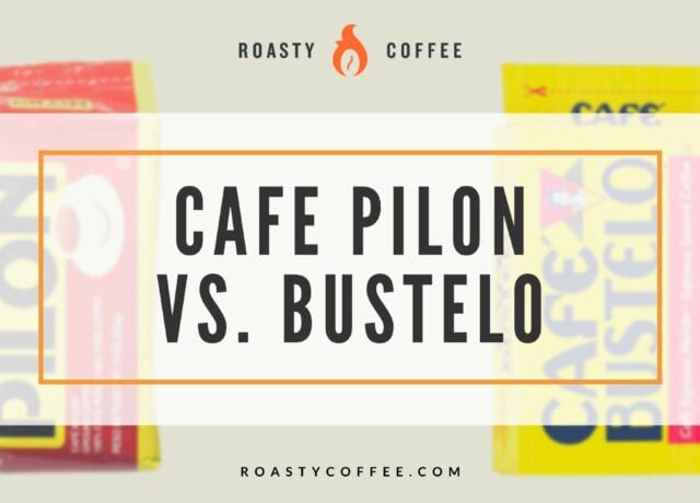 Cafe Pilon vs. Bustelo