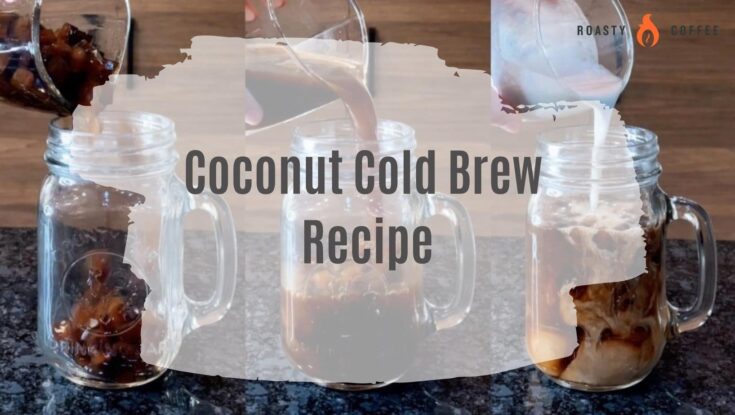 Coconut Cold Brew Recipe