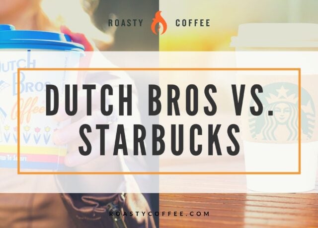 Dutch Bros vs. Starbucks