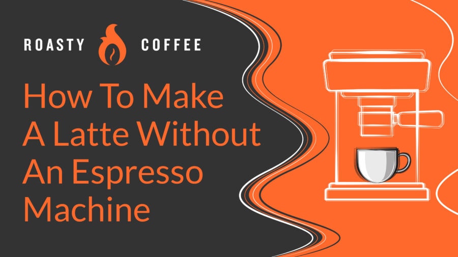 How To Make A Latte Without An Espresso Machine