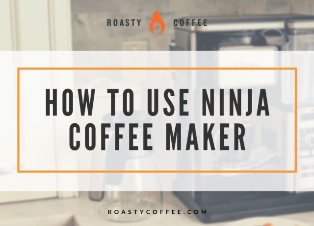 How To Use A Ninja Coffee Maker