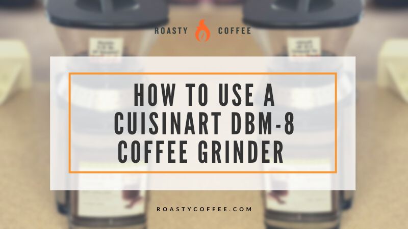 How to Use a Cuisinart DBM-8 Coffee Grinder