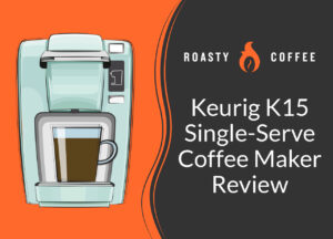 Keurig K15 Single Serve Coffee Maker Review
