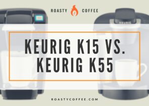 Keurig K15 vs K55