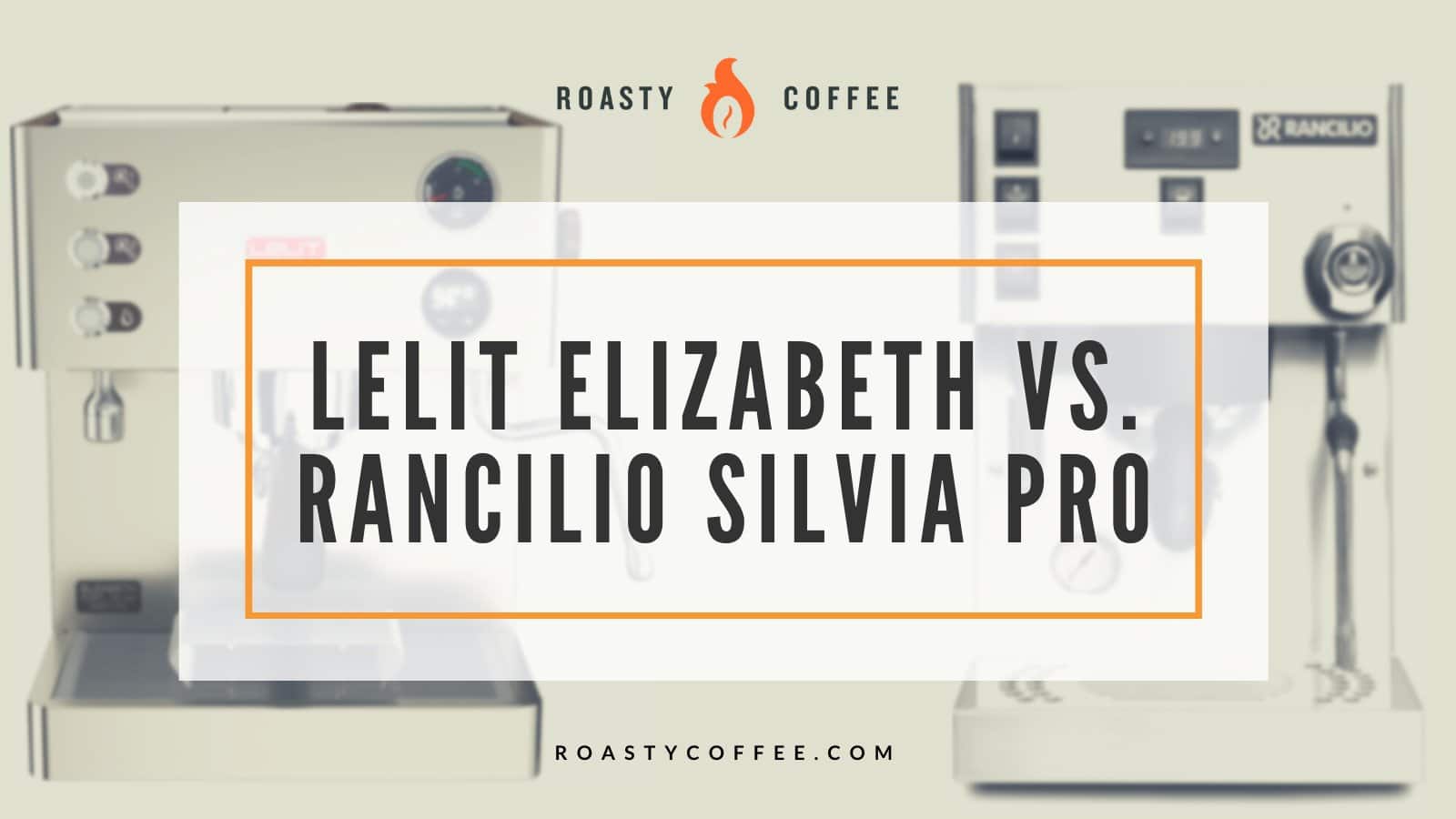 Lelit Elizabeth vs Rancilio Silvia Pro