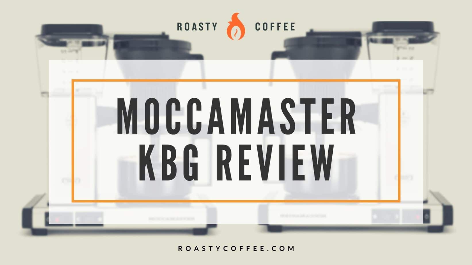 Moccamaster KBG Review: Auto-Drip Your 