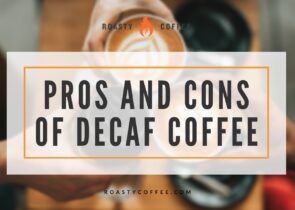 Pros and Cons of Decaf Coffee