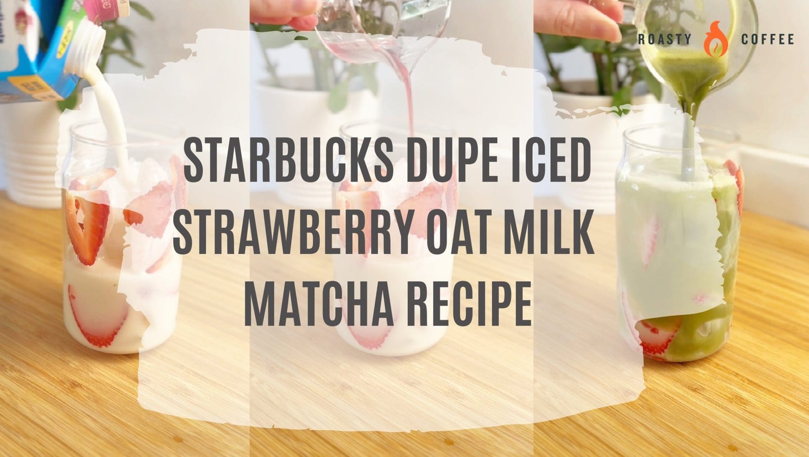Starbucks Dupe Iced Strawberry Oat Milk Matcha