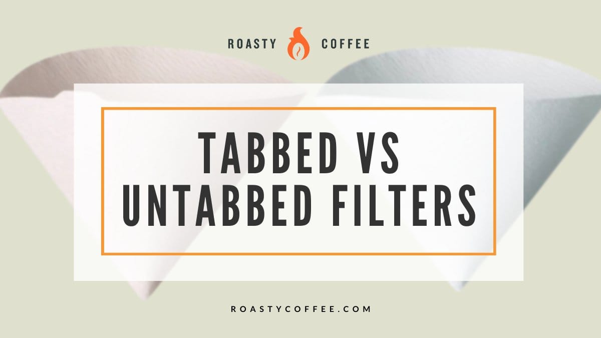 Tabbed vs Untabbed Filters