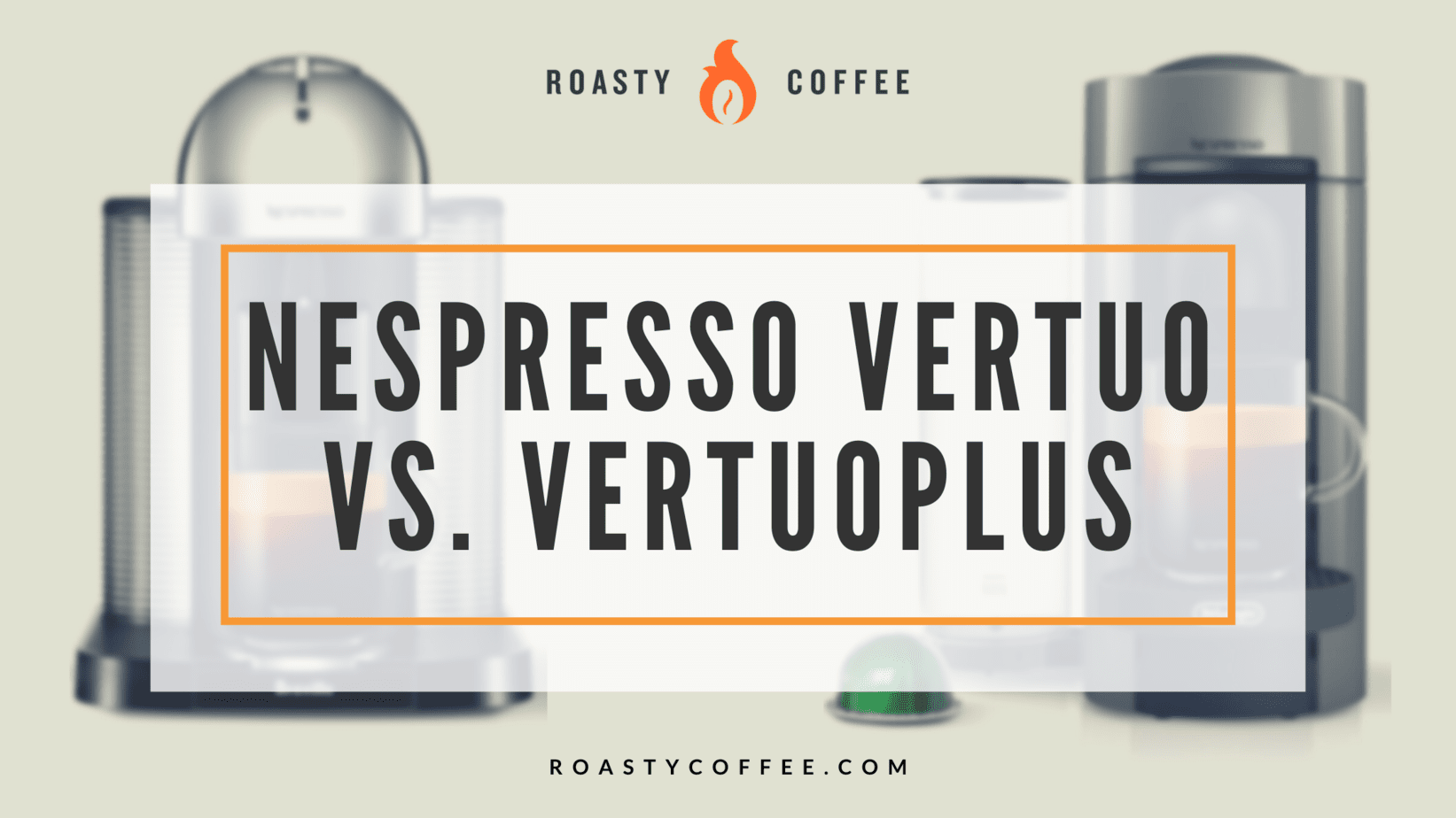 Nespresso Vertuo Vertuoplus: Which Machine Will Choose?