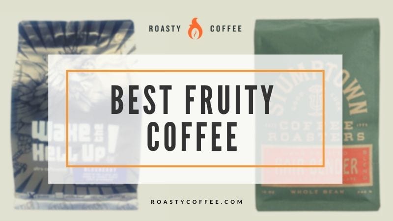 best fruity coffee