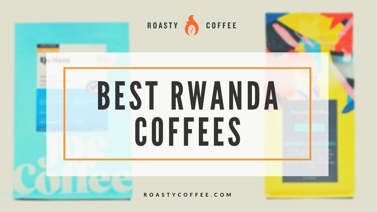 best rwanda coffee