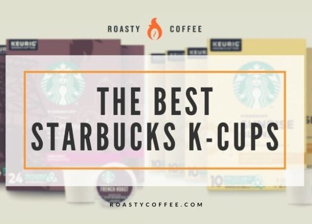 best starbucks k cups