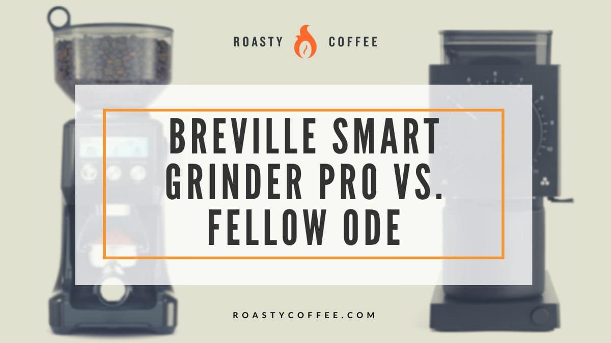 breville smart grinder pro vs fellow ode