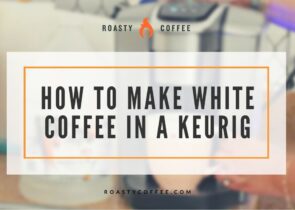 how to make white coffee in a keurig