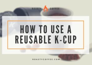 how to use reusable k cup