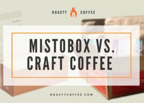 mistobox vs craft coffee