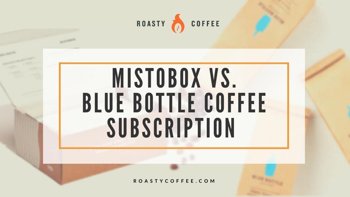 mistobox vs blue bottle