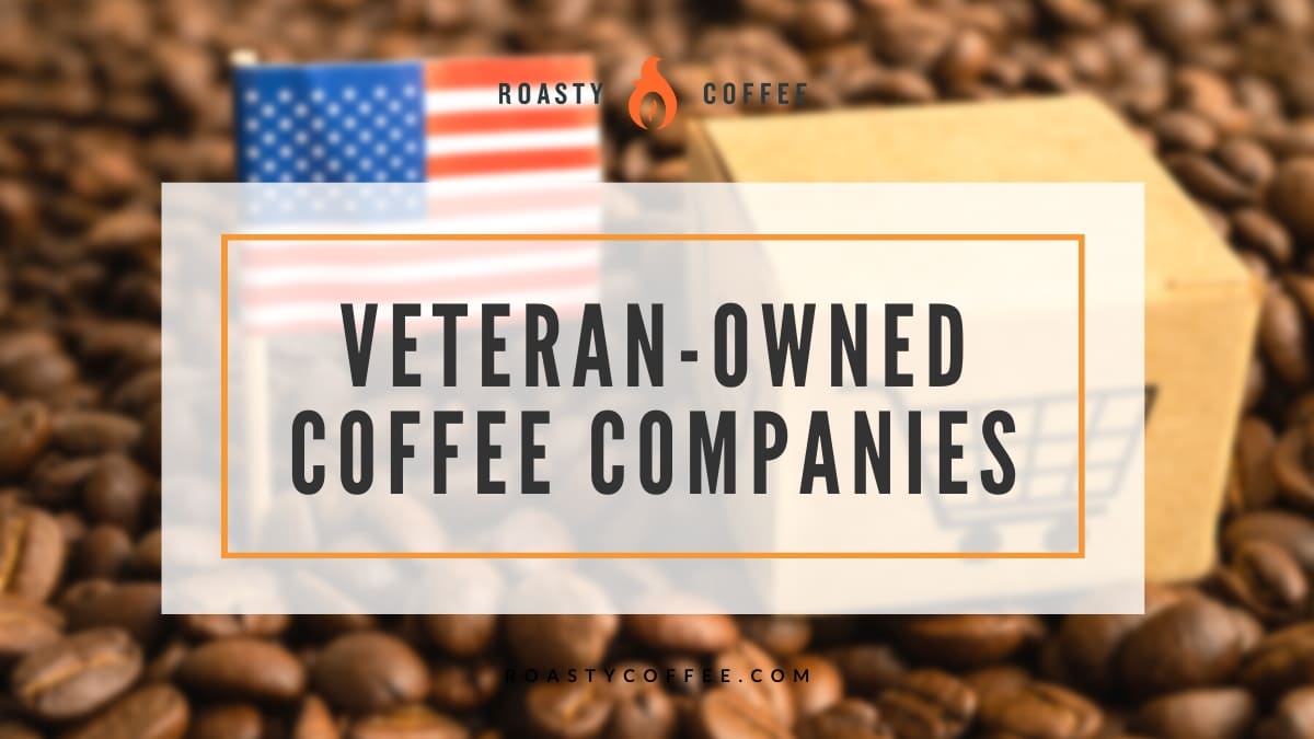 Veteran-Owned Coffee Companies